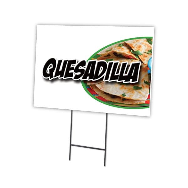 Quesadilla Yard Sign & Stake outdoor plastic coroplast window, C-1824-DS-Quesadilla